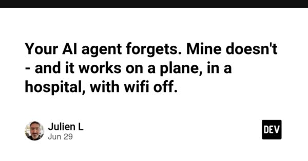 Your AI agent forgets. Mine doesn't - and it works on a plane, in a hospital, with wifi off.