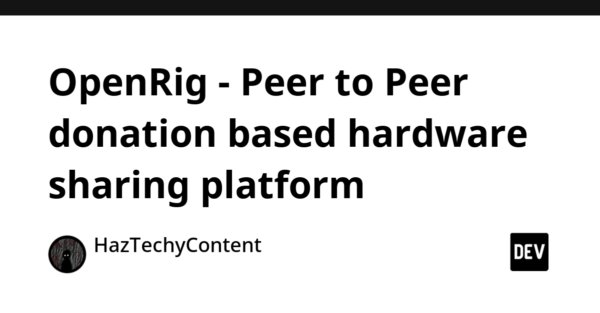 OpenRig - Peer to Peer donation based hardware sharing platform