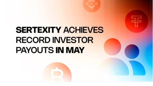 Sertexity Achieves Record Investor Payouts In May